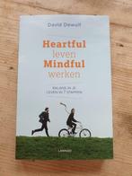 Heartful leven, Mindful werken. David Dewulf, Boeken, Ophalen of Verzenden