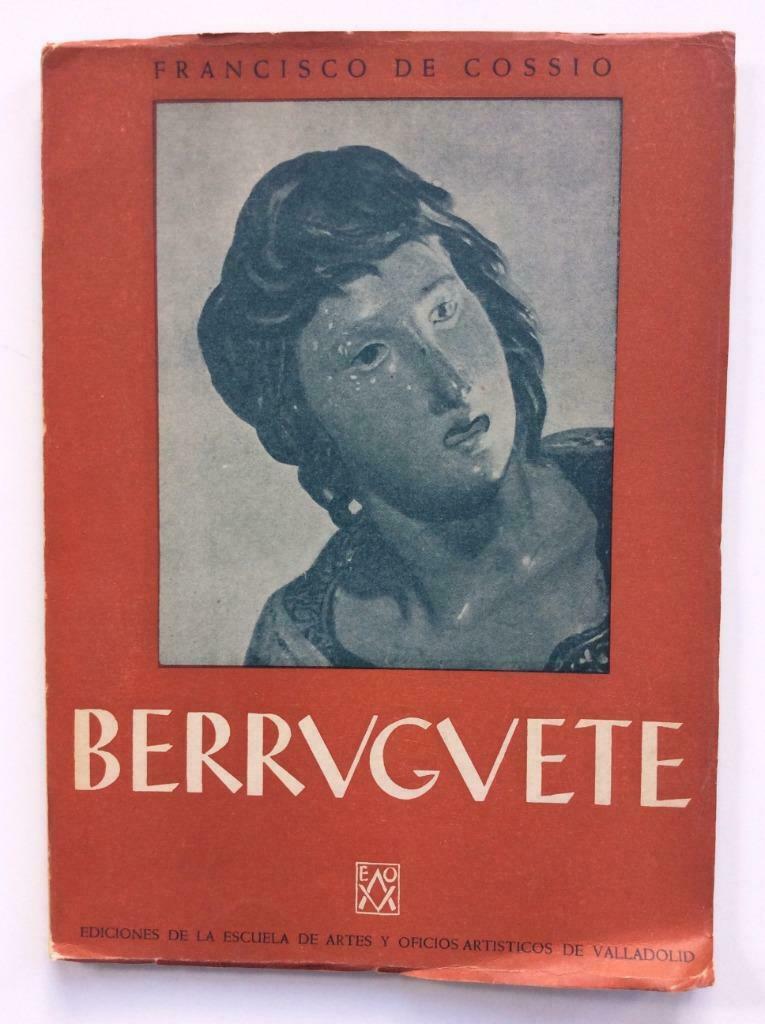 Berruguete - Francisco de Cossio, Ophalen of Verzenden