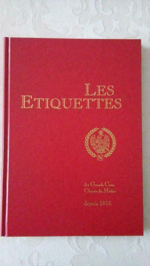 Les Etiquettes des Grands Crus Classés du Médoc depuis 1855., Boeken, Gezondheid, Dieet en Voeding, Zo goed als nieuw, Overige typen