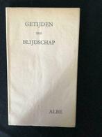 Getijden der blijdschap - Albe, Antiek en Kunst, Verzenden