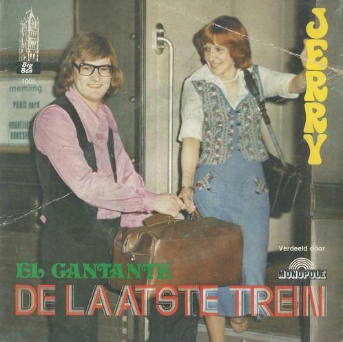 Jerry – De laatste trein / El Cantante – Single, CD & DVD, Vinyles Singles, Utilisé, Single, En néerlandais, 7 pouces, Enlèvement ou Envoi