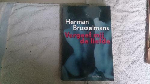 Herman Brusselmans - vergeef mij de liefde, Boeken, Thrillers, Ophalen of Verzenden