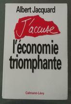 J'Accuse L'Economie Triomphante :  Albert Jacquard : Grand, Livres, Philosophie, Albert Jacquard, Utilisé, Philosophie ou éthique