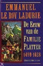 Emmanuel Le Roy Ladurie - De eeuw van de familie Platter, Nieuw, 15e en 16e eeuw, Verzenden
