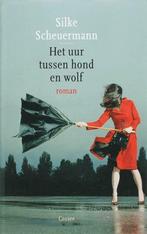 Het uur tussen hond en wolf / Silke Schuermann, Boeken, Ophalen of Verzenden, Zo goed als nieuw