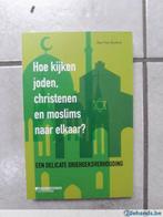 Boek Hoe kijken joden, christenen en moslims naar elkaar?, Nieuw, Ophalen of Verzenden