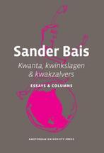 Sander Bais - Kwanta, kwinkslagen & Kwakzalvers (2010), Sander Bais, Verzenden, Maatschappij en Samenleving, Nieuw