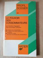 Le pouvoir des consommateurs - J.D Tortuyaux et C Angoujard, Livres, Utilisé, Enlèvement ou Envoi
