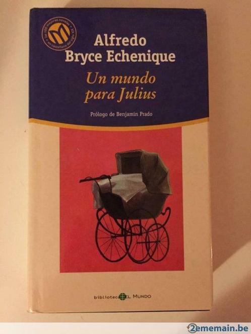 Un mundo para Julius - Alfredo Bryce Echenique, Livres, Langue | Anglais, Utilisé, Fiction, Enlèvement