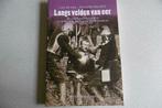 Langs velden van eer, WO1, Boeken, Ophalen of Verzenden, Luc De Vos, Zo goed als nieuw