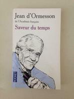 Saveur du Temps - Jean d'Ormesson, Livres, Comme neuf, Enlèvement ou Envoi