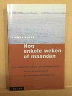 Nog enkele weken of maanden,Dianne Nuyts, Boeken, Ophalen of Verzenden