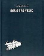 sous tes yeux, Ophalen of Verzenden, Gelezen