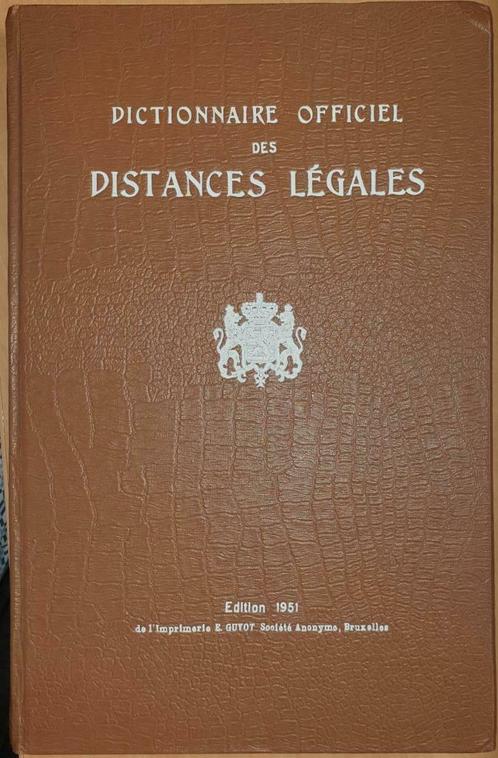Dictionnaire officiel des distances légales par les voies or, Livres, Encyclopédies, Utilisé, Série complète, Autres sujets/thèmes