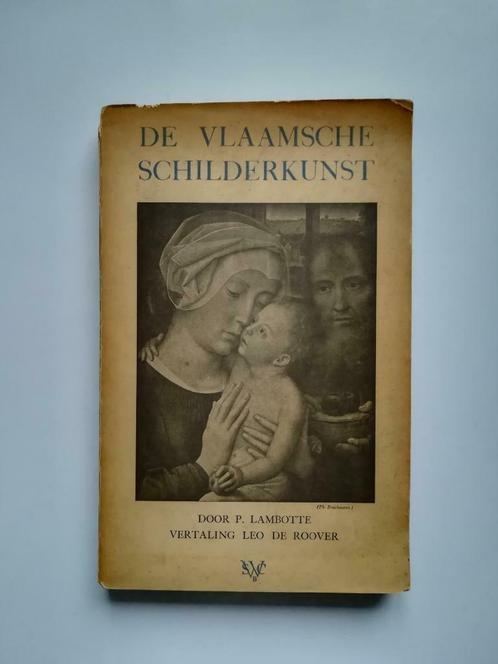 De Vlaamsche Schilderkunst (P. Lambotte), Antiquités & Art, Antiquités | Livres & Manuscrits, Enlèvement ou Envoi