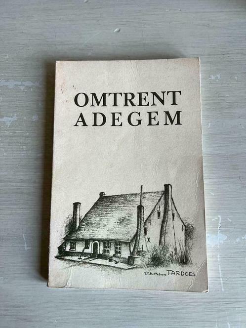 Omtrent Adegem., Livres, Histoire & Politique, Utilisé, 19e siècle, Enlèvement ou Envoi