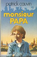 MONSIEUR PAPA - Patrick Cauvin, Boeken, Kinderboeken | Jeugd | 13 jaar en ouder, Gelezen, Fictie, Patrick Couvin, Ophalen of Verzenden