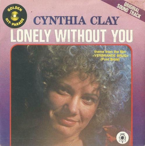 Cynthia Clay – Lonely without you / Black and white - Single, Cd's en Dvd's, Vinyl Singles, Single, Pop, 7 inch, Ophalen of Verzenden