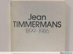 Jean Timmermans 1899-1986 (Retrospective, 1989), Utilisé, Enlèvement ou Envoi