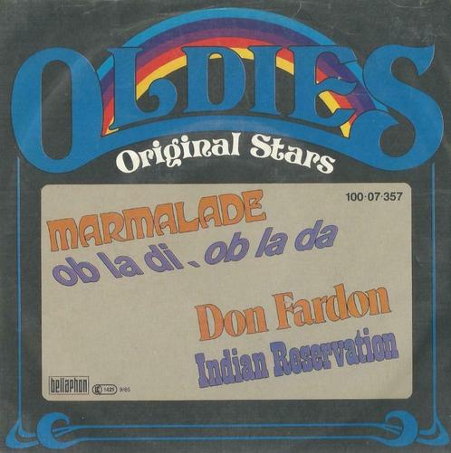 Marmalade – Ob La Di – Ob La Da / Don Fardon – Indian Reserv, CD & DVD, Vinyles Singles, Single, Pop, 7 pouces, Enlèvement ou Envoi