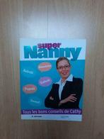 Livre Super Nanny, Ophalen of Verzenden, Zo goed als nieuw