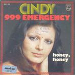 Cindy – 999 Emergency / Honey Honey – Single – 45 rpm, Cd's en Dvd's, Vinyl | Nederlandstalig, Ophalen of Verzenden