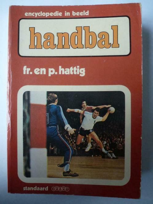 Handbal. Techniek, tactiek, regels. F. en P. Hattig, 1980, Boeken, Sportboeken, Zo goed als nieuw, Balsport, Ophalen of Verzenden