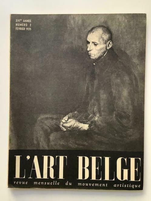 L'Art Belge (XVIme Année, Février 1935, Numéro 2), Livres, Art & Culture | Arts plastiques, Enlèvement ou Envoi