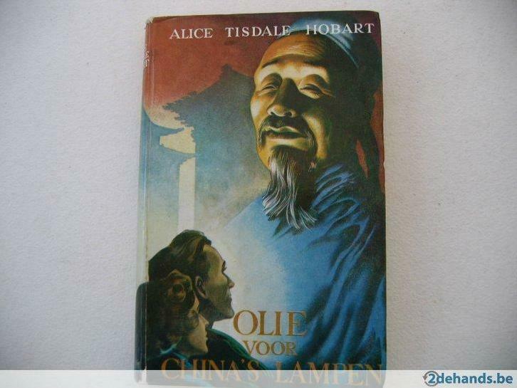 Olie voor China's lampen door Alice Tisdale Hobart., Boeken, Romans, Gelezen