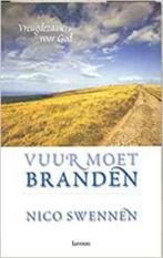Vuur moet branden / Nico Swennen, Boeken, Ophalen of Verzenden, Zo goed als nieuw