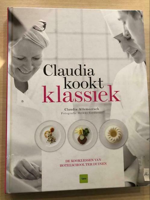 Claudia kookt klassiek, Livres, Livres de cuisine, Neuf, Entrées et Soupes, Plat principal, Gâteau, Tarte, Pâtisserie et Desserts