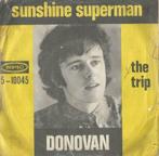 Donovan – Sunshine superman / The trip – Single, 7 pouces, Pop, Enlèvement ou Envoi, Single