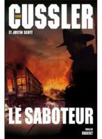 Le saboteur Clive Cussler et Justin Scott thriller Grasset, Utilisé, Enlèvement ou Envoi, Amérique