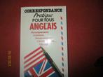 CORRESPONDANCE POUR TOUS EN ANGLAIS.