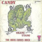 Candy – Orang Utang / The Rock comes back  – Single – 45 rpm, Cd's en Dvd's, Vinyl | Overige Vinyl, Ophalen of Verzenden