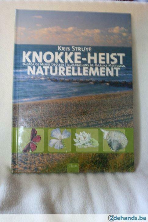 Knokke-Heist Naturellement - Kris Struyf, Boeken, Natuur, Gelezen, Ophalen of Verzenden