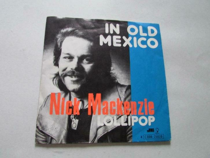 Nick Mackenzie, In Old Mexico, Cd's en Dvd's, Vinyl Singles, Single, Pop, 7 inch, Verzenden