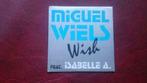 Miguel wiels feat. isabelle a - wish, Ophalen of Verzenden