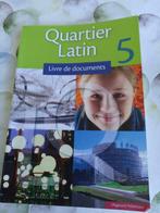 Quartier Latin 5 - Livre de documents, Boeken, Schoolboeken, Gelezen, Ophalen of Verzenden