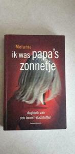 Melanie: Ik was papa's zonnetje (incest dagboek), Comme neuf, Autre, Melanie, Enlèvement ou Envoi