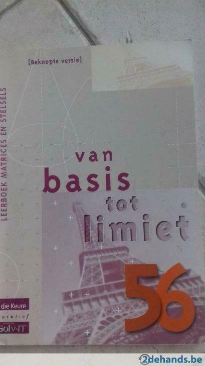 Van basis tot limiet 56 leerboek matrices en stelsels, Livres, Science, Utilisé, Enlèvement ou Envoi