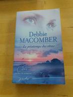 Debbie Macomber : Le printemps des rêves, Boeken, Ophalen of Verzenden, Zo goed als nieuw