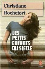 Les petits enfants du siècle - Christiane Rochefort - impecc, Livres, Romans, Comme neuf, Christiane rochefort, Enlèvement ou Envoi