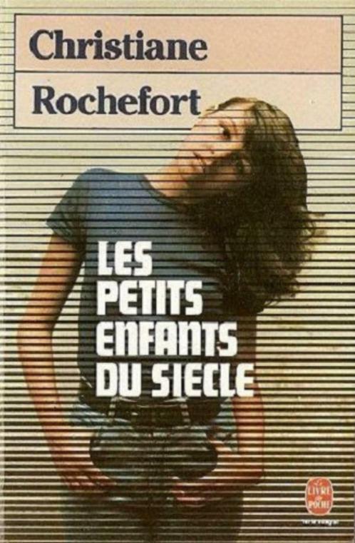 Les petits enfants du siècle - Christiane Rochefort - impecc, Livres, Romans, Comme neuf, Enlèvement ou Envoi