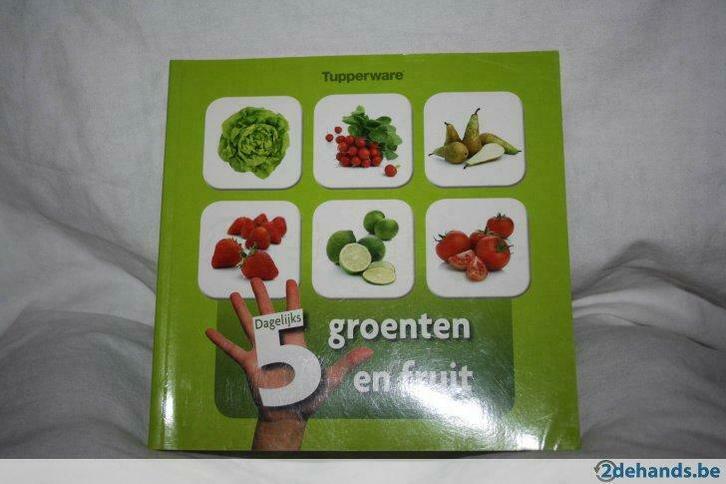 Nieuwstaat / Tupperware – dagelijks 5 groenten en fruit, Boeken, Kookboeken, Gelezen, Ophalen of Verzenden