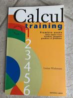 livre scolaire autocorrectif "Calcul training 1" - NEUF, Livres, Enlèvement, Autres niveaux, Neuf