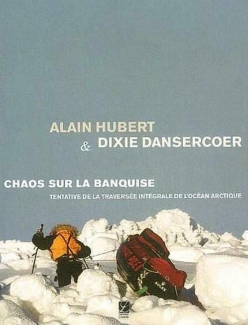 Dixie Dansercoer Chaos sur la banquise, Boeken, Reisverhalen, Zo goed als nieuw, Ophalen of Verzenden