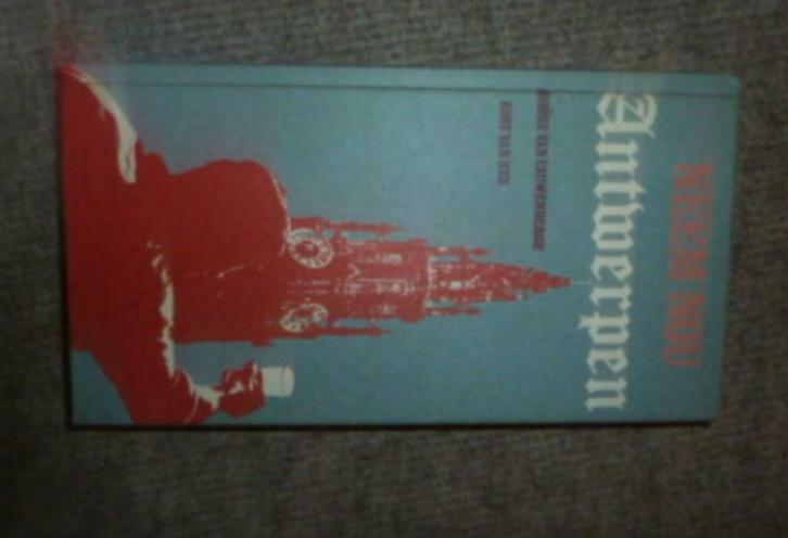 boek NEEM NOU ANTWERPEN George Van Cauwenbergh ;Eddy Van Hee, Boeken, Reisverhalen, Gelezen, Benelux, Ophalen of Verzenden