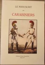 (1792-1814 REGIMENT NAPOLEON) Le manuscrit des Carabiniers., Nieuw, Ophalen of Verzenden