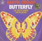 Danyel Gerard – Butterfly / Le petit ours en pluche - Single, CD & DVD, 7 pouces, Pop, Enlèvement ou Envoi, Single